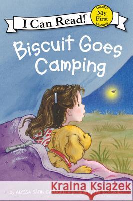 Biscuit Goes Camping Alyssa Satin Capucilli Pat Schories Pat Schories 9780062236937 