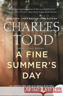 A Fine Summer's Day: An Inspector Ian Rutledge Mystery Charles Todd 9780062237132