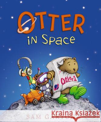 Otter in Space Sam Garton Sam Garton 9780062247766 Balzer & Bray/Harperteen