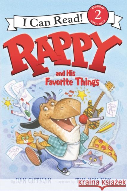 Rappy and His Favorite Things Dan Gutman Tim Bowers 9780062252715 