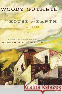 House of Earth Woody Guthrie 9780062253422
