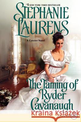 The Taming of Ryder Cavanaugh Stephanie Laurens 9780062254139 Harperluxe