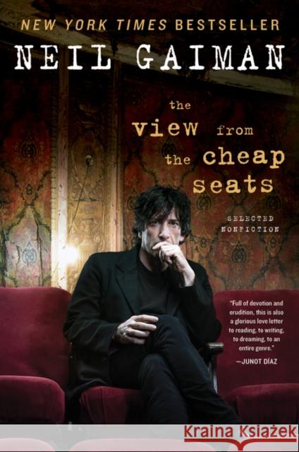 The View from the Cheap Seats: Selected Nonfiction Neil Gaiman 9780062262271 William Morrow & Company