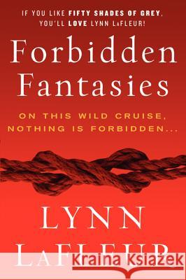 Forbidden Fantasies Lynn LaFleur 9780062264466 Avon Red