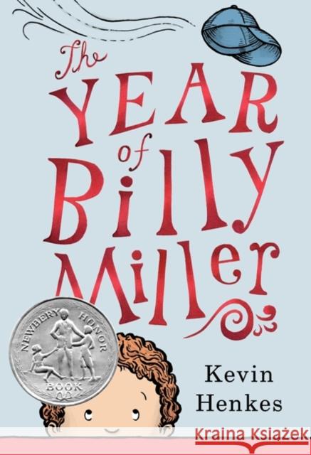 The Year of Billy Miller Kevin Henkes Kevin Henkes 9780062268129 Greenwillow Books