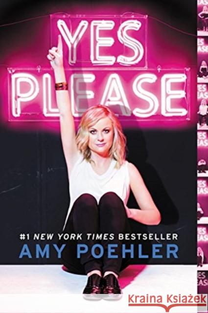 Yes Please Amy Poehler 9780062268358 Dey Street Books