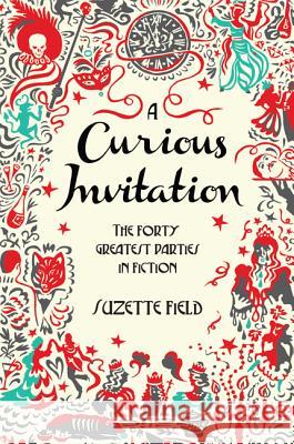 A Curious Invitation Field, Suzette 9780062271839 Harper Perennial