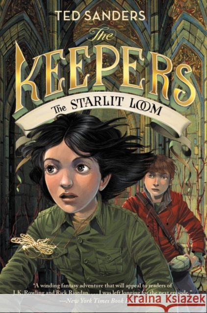 The Keepers: The Starlit Loom Sanders, Ted 9780062275929
