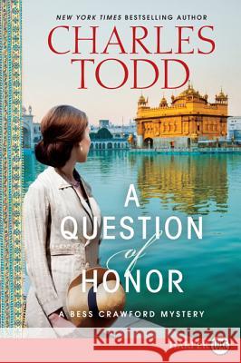 A Question of Honor: A Bess Crawford Mystery Charles Todd 9780062278487 Harperluxe