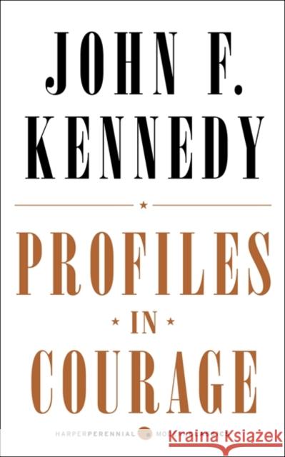 Profiles in Courage John F. Kennedy 9780062278791 Harper Perennial