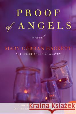 Proof of Angels Mary Curran Hackett 9780062279958