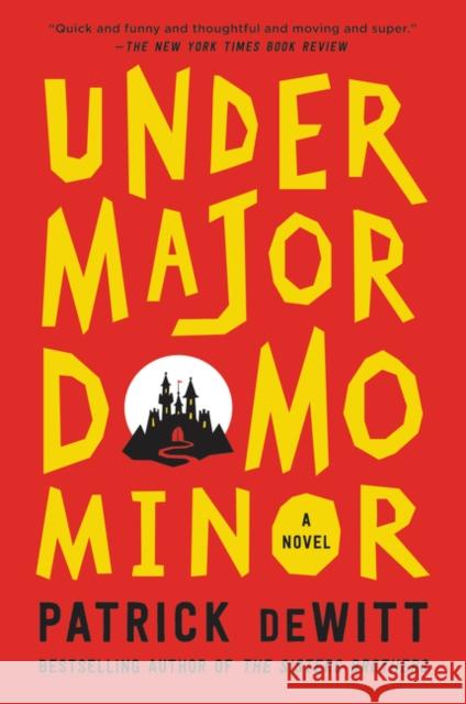 Undermajordomo Minor Patrick DeWitt 9780062281227