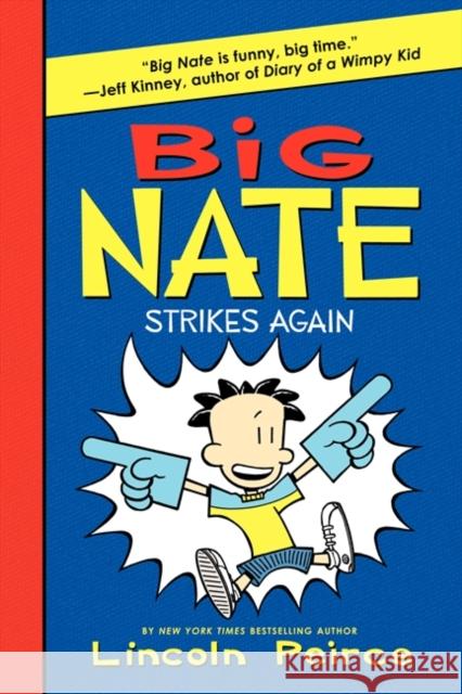Big Nate Strikes Again Lincoln Peirce Lincoln Peirce 9780062283580 HarperCollins