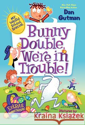 Bunny Double, We're in Trouble! Dan Gutman 9780062284013 HarperCollins