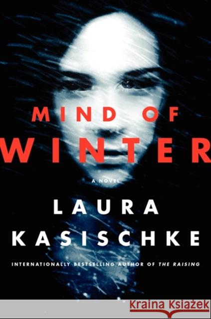 Mind of Winter Laura Kasischke 9780062284396 Harper