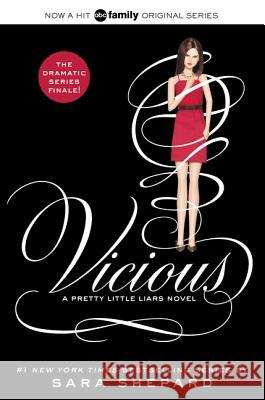 Pretty Little Liars #16: Vicious Shepard, Sara 9780062287052 Harper Teen