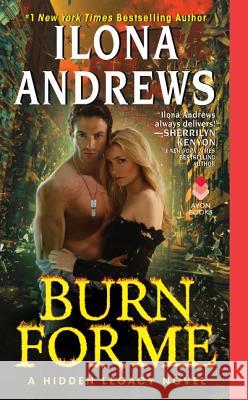 Burn for Me Andrews, Ilona 9780062289230