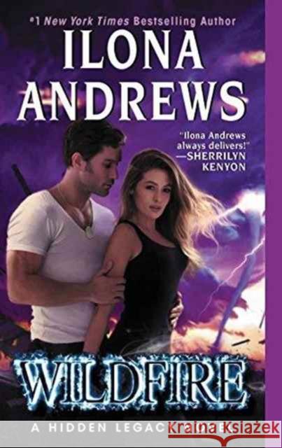 Wildfire: A Hidden Legacy Novel Ilona Andrews 9780062289278 Avon Books