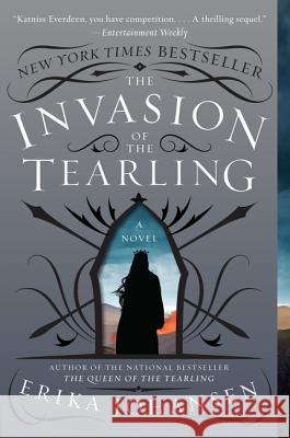 The Invasion of the Tearling Johansen, Erika 9780062290410 Harper Paperbacks