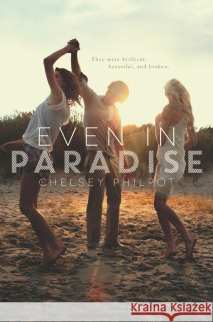 Even in Paradise Chelsey Philpot 9780062293701 HarperCollins