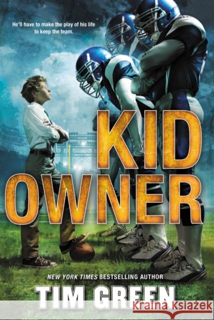 Kid Owner Tim Green 9780062293800 HarperCollins