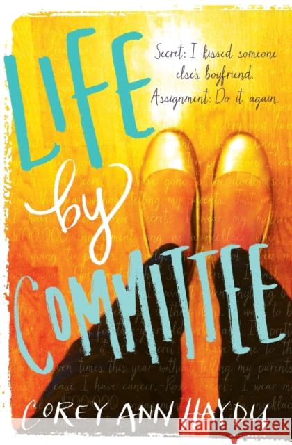 Life by Committee Corey Ann Haydu 9780062294067 Katherine Tegen Books