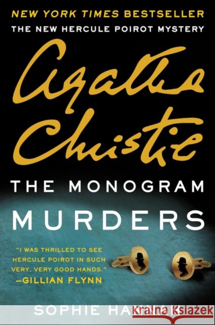 The Monogram Murders: A New Hercule Poirot Mystery Sophie Hannah Agatha Christie 9780062297228 William Morrow & Company