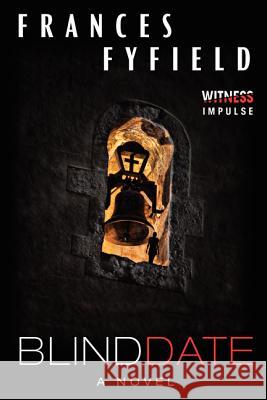 Blind Date Frances Fyfield 9780062301642 Witness Impulse
