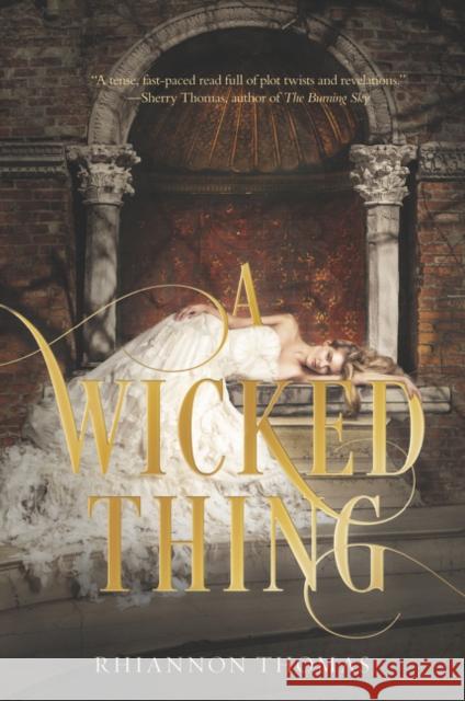 A Wicked Thing Rhiannon Thomas 9780062303547 Harper Teen