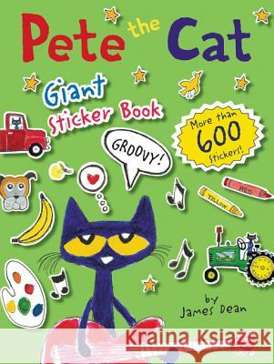 Pete the Cat Giant Sticker Book James Dean James Dean 9780062304230 HarperFestival