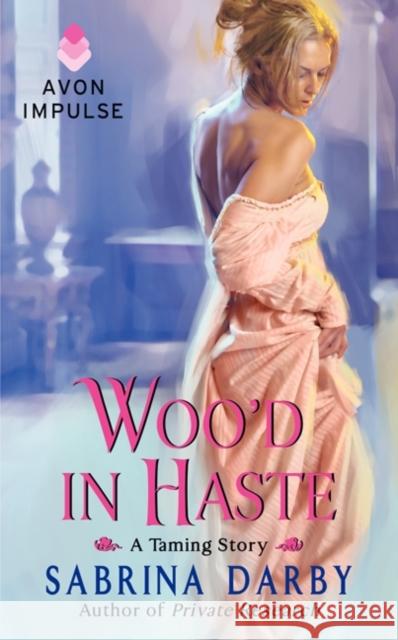 Woo'd in Haste Sabrina Darby 9780062304858 Avon Books