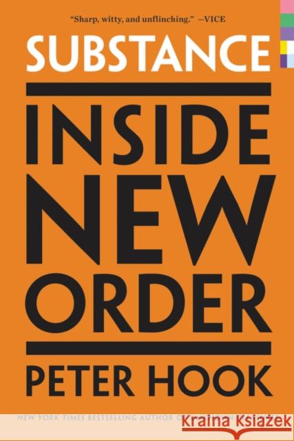 Substance: Inside New Order Hook, Peter 9780062307989