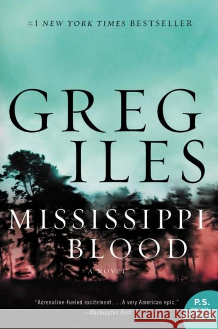 Mississippi Blood Greg Iles 9780062311160