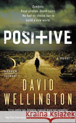 Positive David Wellington 9780062315397