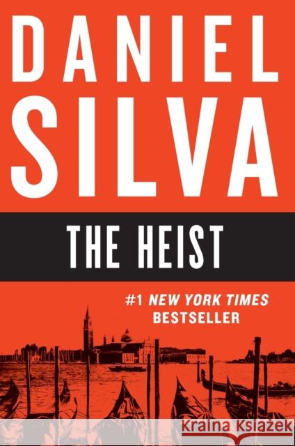 The Heist Silva, Daniel 9780062320087 Harper Paperbacks