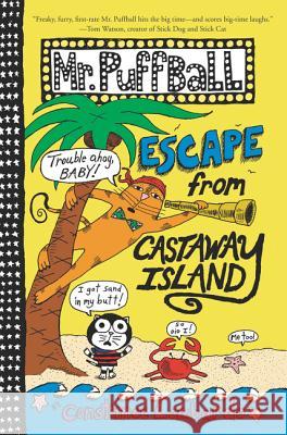 Mr. Puffball: Escape from Castaway Island Constance Lombardo Constance Lombardo 9780062320711 HarperCollins