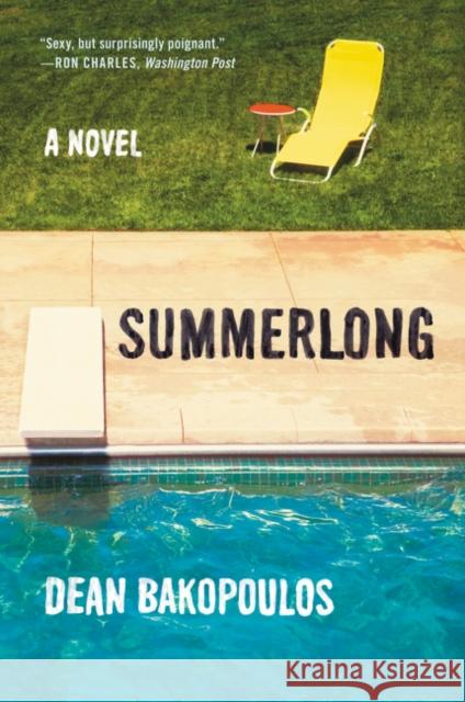 Summerlong Dean Bakopoulos 9780062321176 Ecco Press
