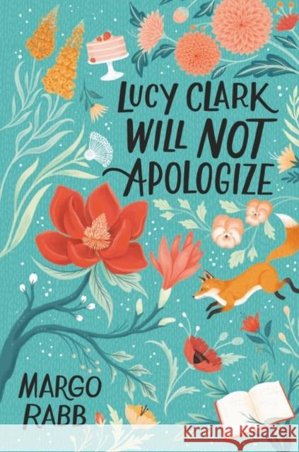 Lucy Clark Will Not Apologize Margo Rabb 9780062322401 HarperCollins