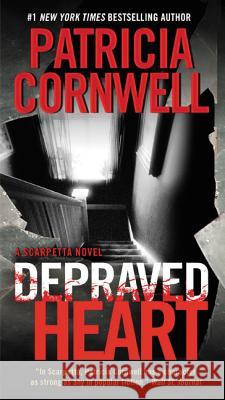 Depraved Heart Patricia Daniels Cornwell 9780062325419