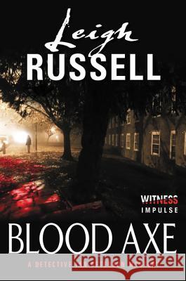 Blood Axe: A Detective Ian Peterson Mystery Leigh Russell 9780062325761