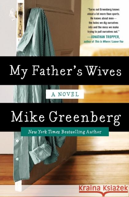 My Father's Wives Greenberg, Mike 9780062325877