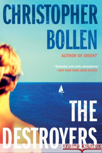 The Destroyers Christopher Bollen 9780062329998