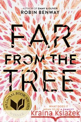 Far from the Tree Robin Benway 9780062330628 