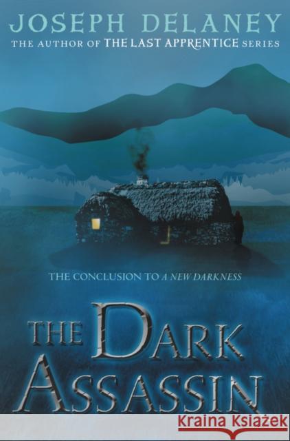 The Dark Assassin Joseph Delaney 9780062334602