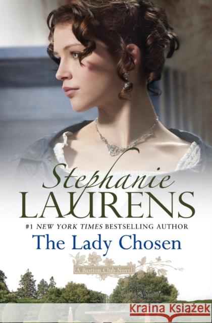 The Lady Chosen Stephanie Laurens 9780062336569 Avon Books