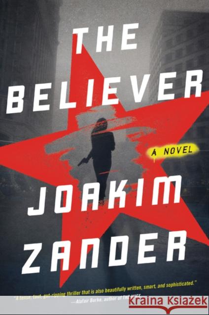 The Believer Zander, Joakim 9780062337276 Harper Paperbacks