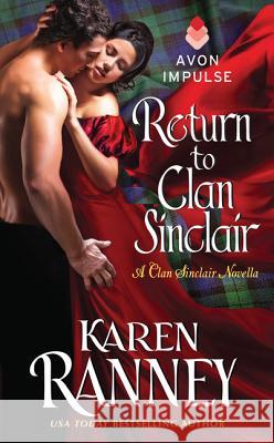 Return to Clan Sinclair: A Clan Sinclair Novella Karen Ranney 9780062337467 Avon Books