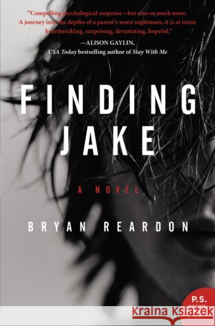 Finding Jake Bryan Reardon 9780062339515 William Morrow & Company