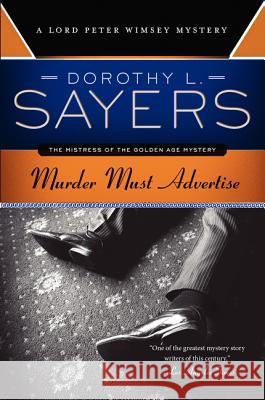 Murder Must Advertise: A Lord Peter Wimsey Mystery Dorothy L. Sayers 9780062341655 Harper Paperbacks