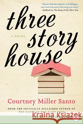 Three Story House Courtney Miller Santo 9780062344298